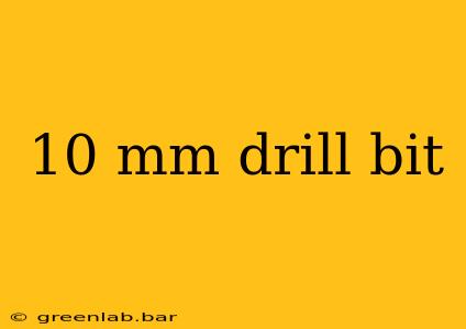 10 mm drill bit