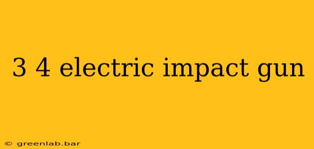 3 4 electric impact gun