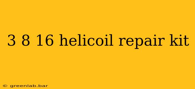 3 8 16 helicoil repair kit