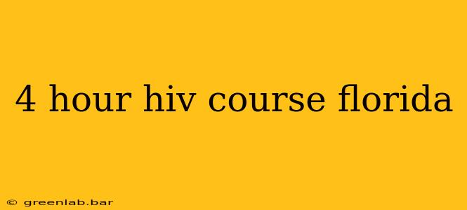 4 hour hiv course florida