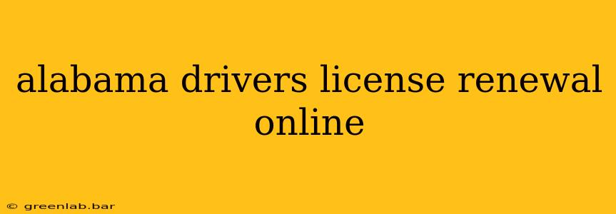 alabama drivers license renewal online