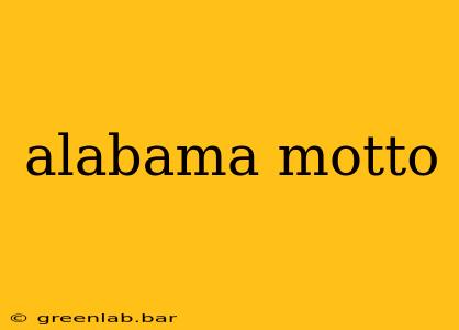 alabama motto