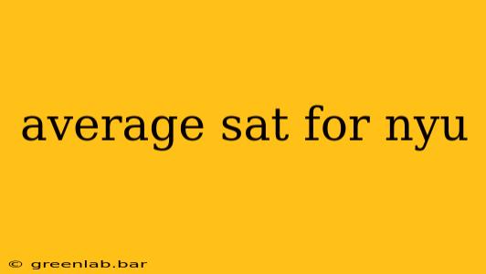 average sat for nyu