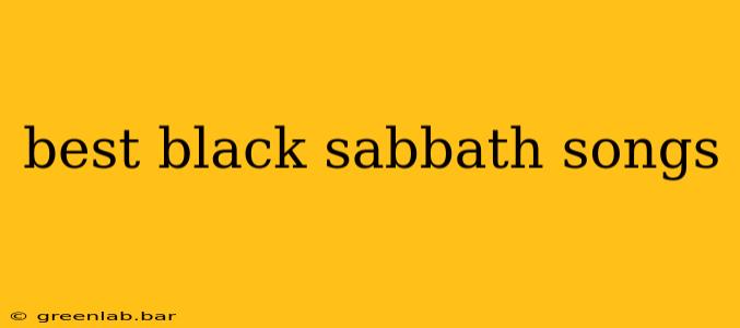 best black sabbath songs