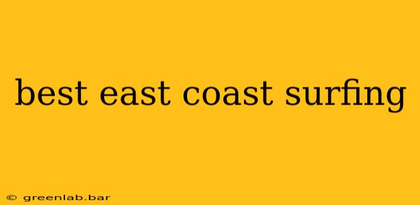 best east coast surfing