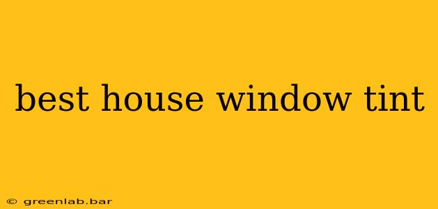 best house window tint