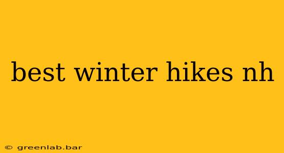 best winter hikes nh