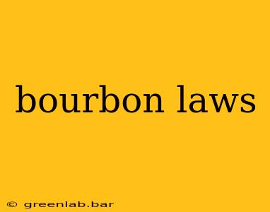 bourbon laws