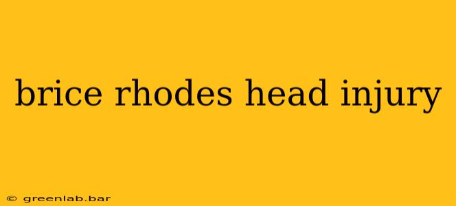 brice rhodes head injury