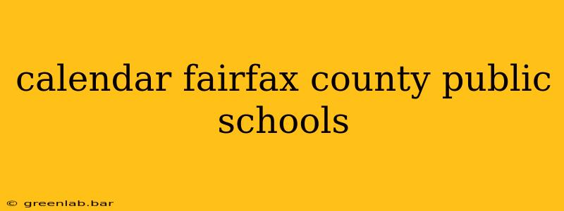 calendar fairfax county public schools