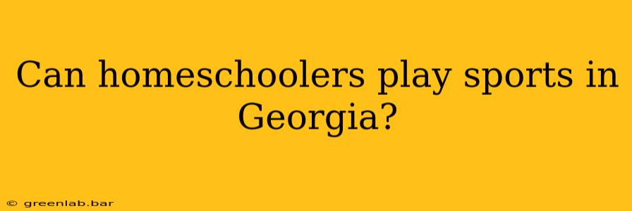 Can homeschoolers play sports in Georgia?