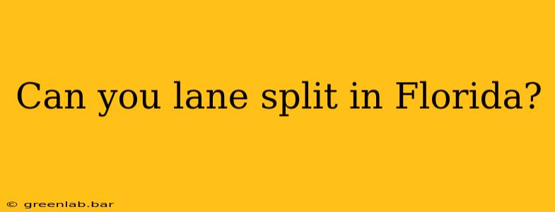 Can you lane split in Florida?