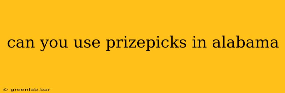 can you use prizepicks in alabama