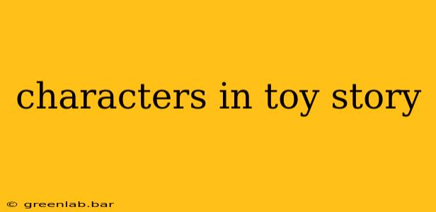 characters in toy story