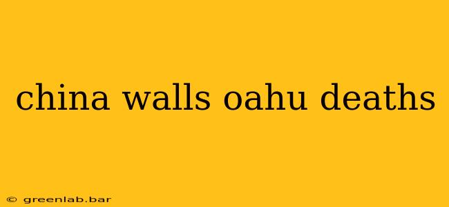 china walls oahu deaths