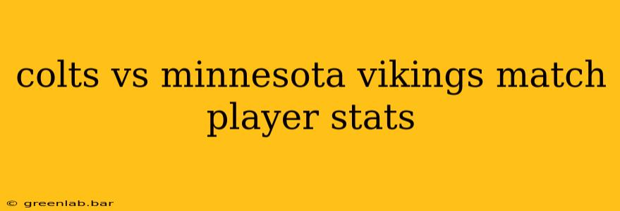 colts vs minnesota vikings match player stats