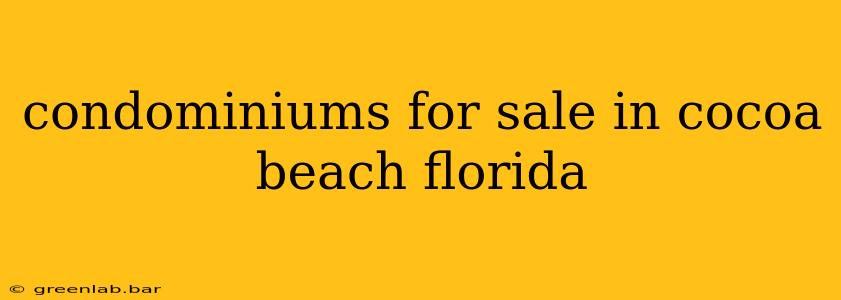 condominiums for sale in cocoa beach florida