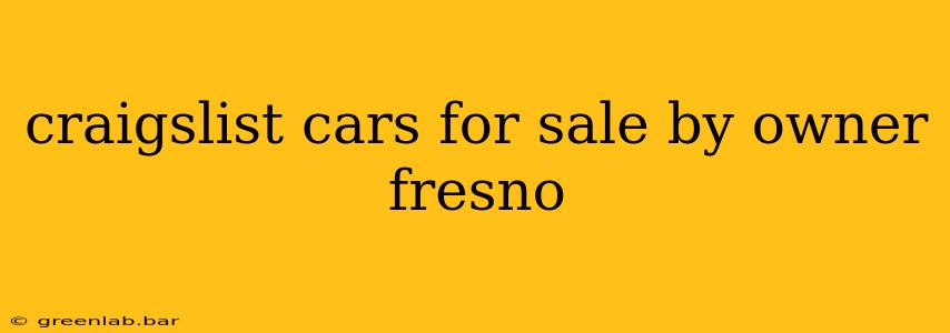 craigslist cars for sale by owner fresno