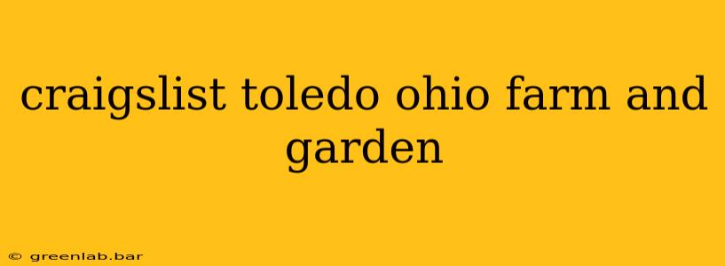 craigslist toledo ohio farm and garden