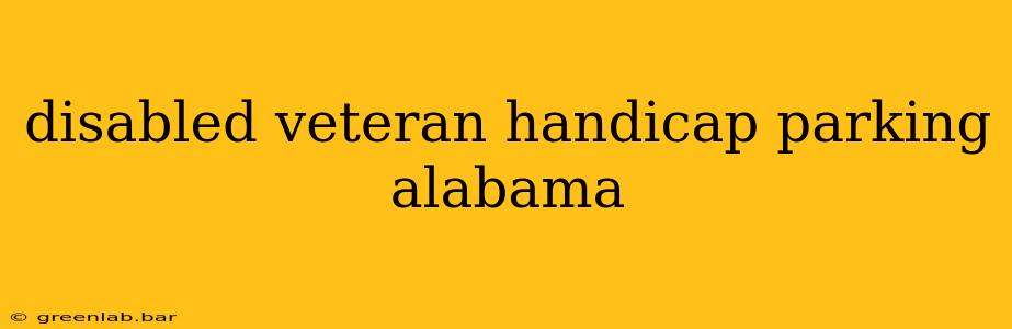 disabled veteran handicap parking alabama