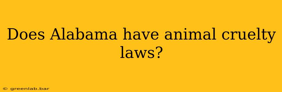 Does Alabama have animal cruelty laws?