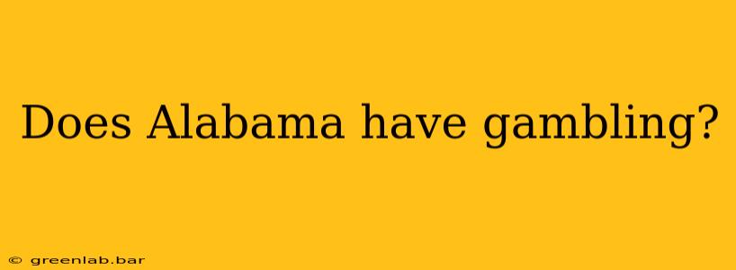 Does Alabama have gambling?