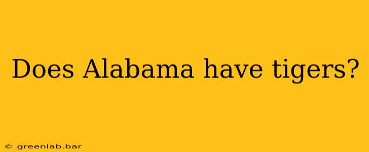 Does Alabama have tigers?