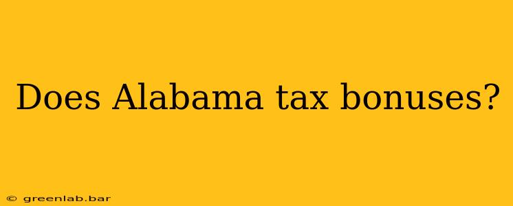 Does Alabama tax bonuses?