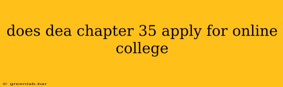 does dea chapter 35 apply for online college