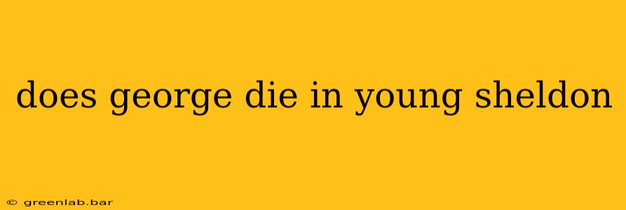 does george die in young sheldon