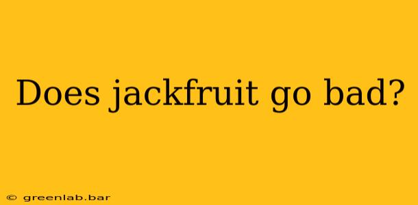 Does jackfruit go bad?