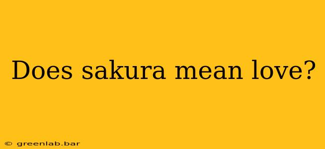 Does sakura mean love?