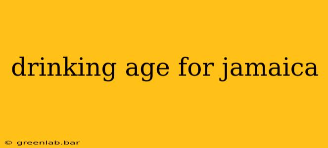 drinking age for jamaica