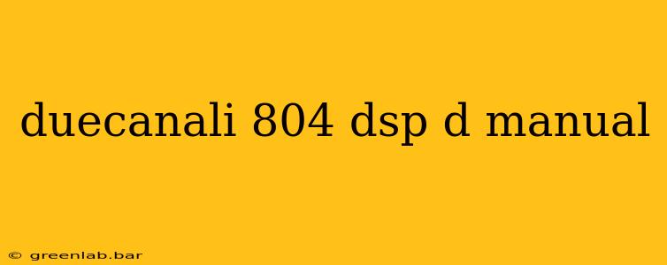 duecanali 804 dsp d manual