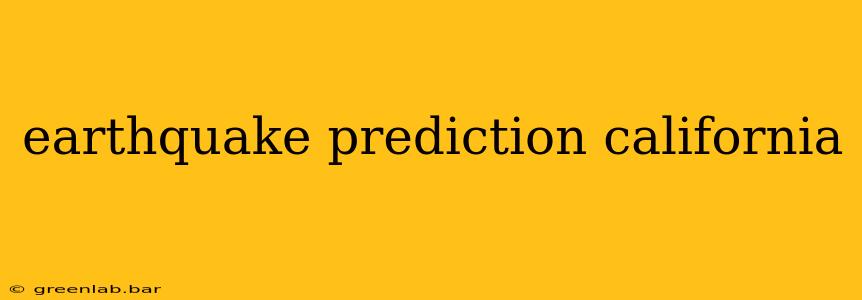 earthquake prediction california