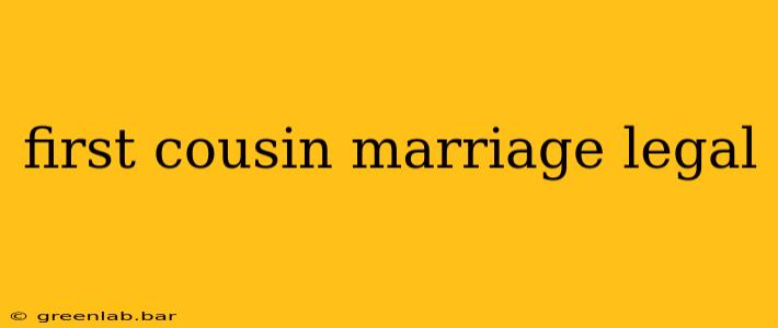 first cousin marriage legal