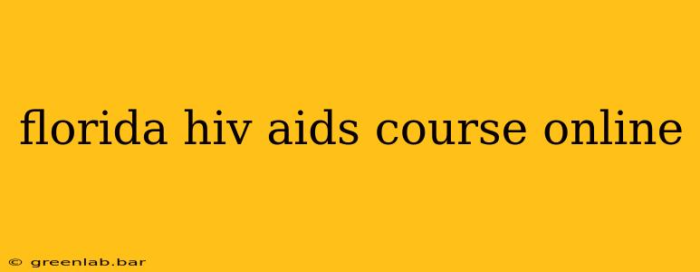 florida hiv aids course online