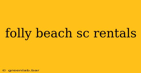 folly beach sc rentals