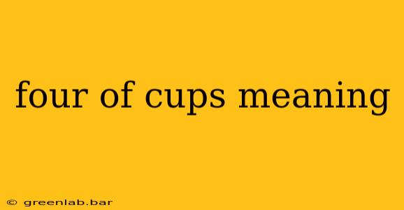 four of cups meaning