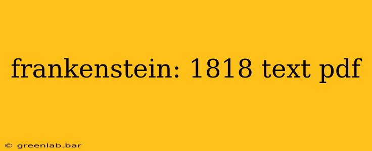 frankenstein: 1818 text pdf