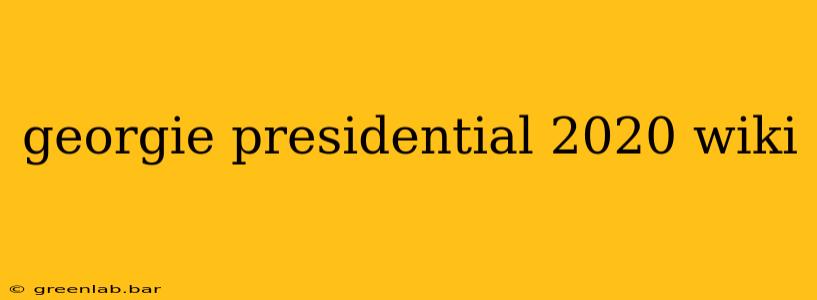 georgie presidential 2020 wiki