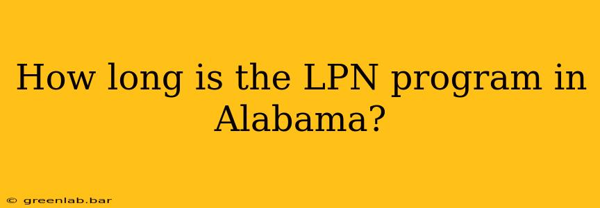 How long is the LPN program in Alabama?