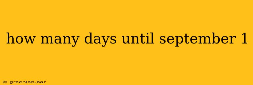 how many days until september 1