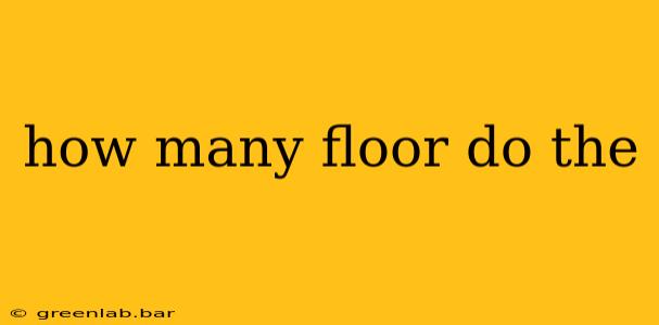 how many floor do the