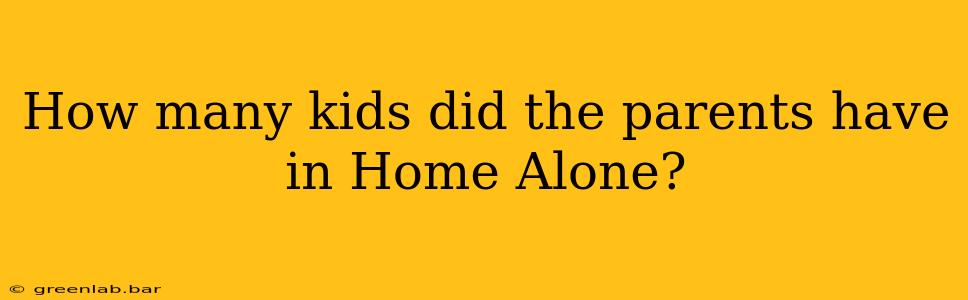 How many kids did the parents have in Home Alone?