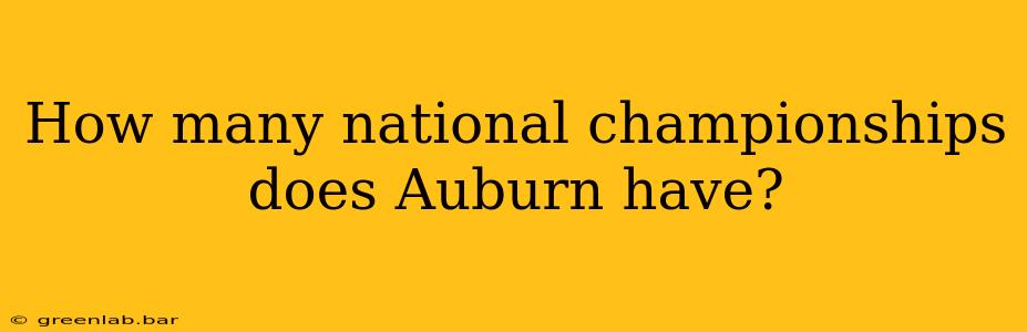 How many national championships does Auburn have?