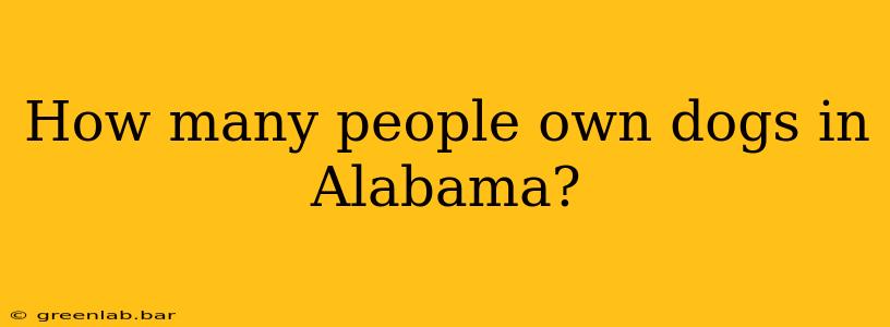 How many people own dogs in Alabama?