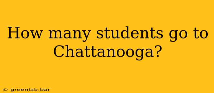 How many students go to Chattanooga?