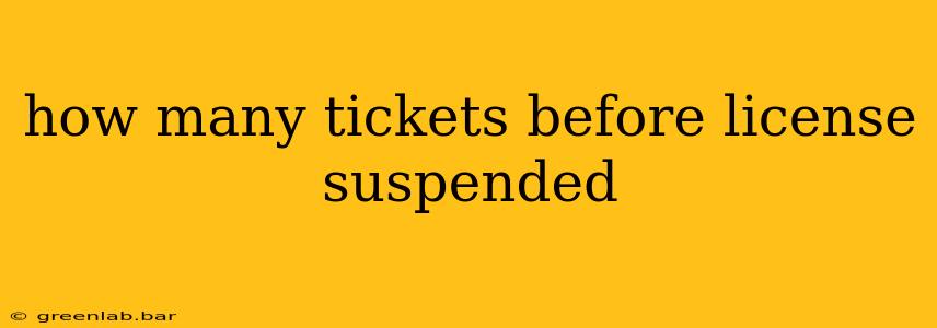 how many tickets before license suspended