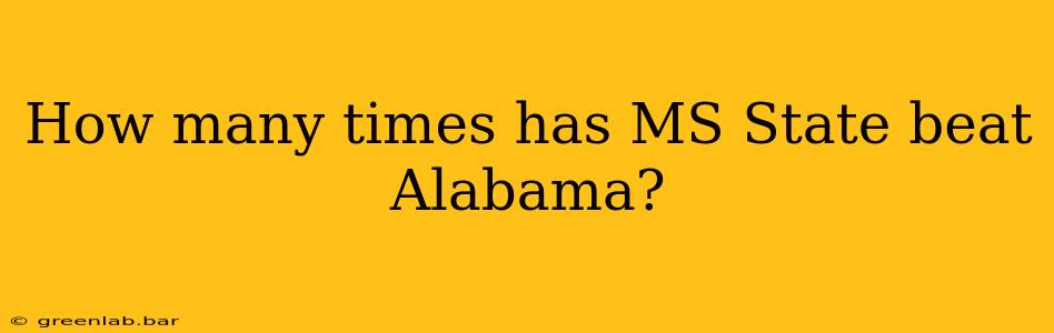 How many times has MS State beat Alabama?